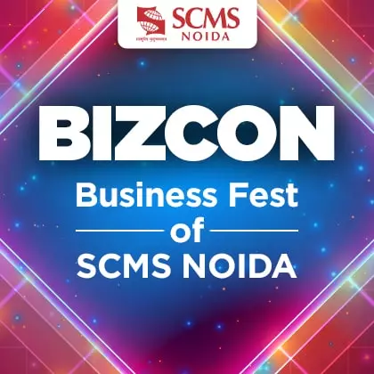 SCMS NOIDA BBA College Bizcon Fest